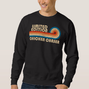 Sweatshirt CHICKEN CHASER Funny Titre de l'emploi Profession