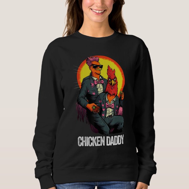 Sweatshirt Chicken Daddy Chicken Father Farmer Poultry Father (Devant)