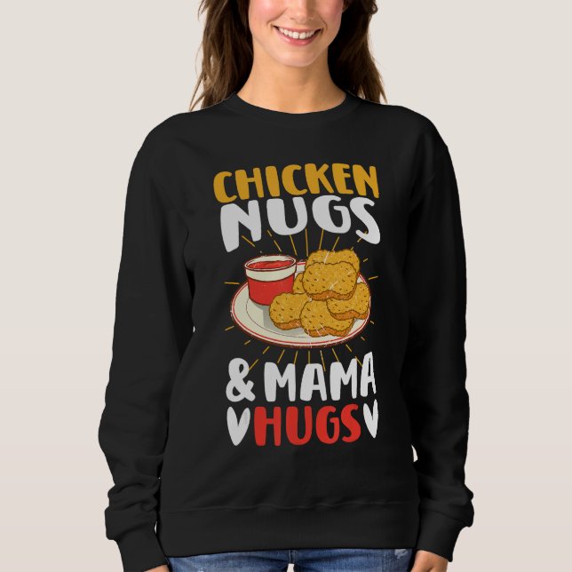 Sweatshirt Chicken Nugs and Mama Hugs Toddler for Chicken Nug (Devant)