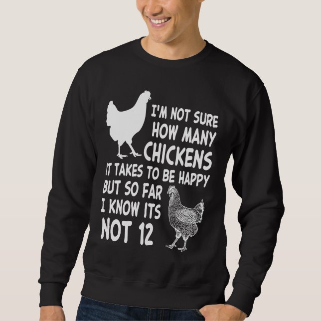 Sweatshirt Chicken Owner Im Not Sure How Many Chickens Its No (Devant)