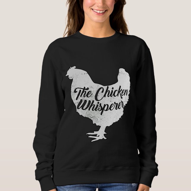 Sweatshirt Chicken Whisperer   46 (Devant)