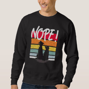 Sweatshirt Chien Chat Avec Nope Citation Pour Chien Chat Mama