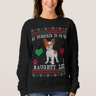 Sweatshirt Chien de taule français laide Sweater Naughty Lis