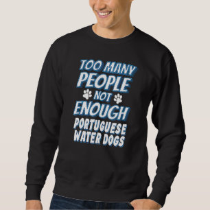 Sweatshirt Chien d'eau portugais race antisociale