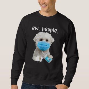 Sweatshirt Chien Maltais Qui Écoute Un Chien Portant Un Masq