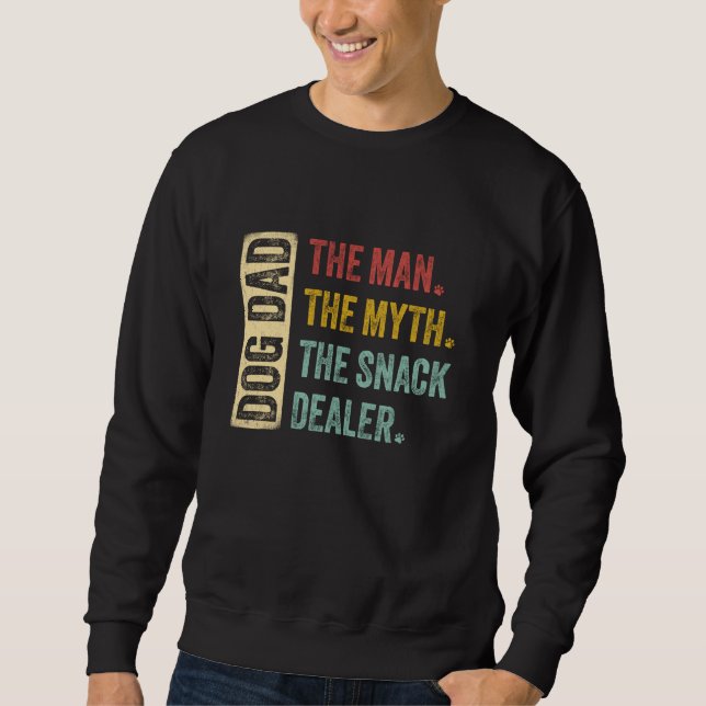 Sweatshirt Chien Papa L'Homme Le Mythe Le Vendeur De Snack Ch (Devant)