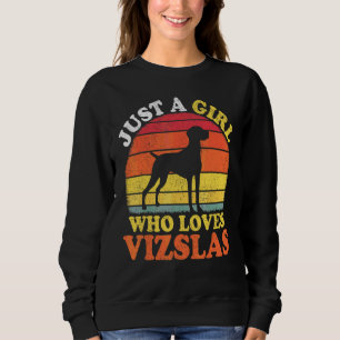 Sweatshirt Chien Vizsla Vintage Juste Une Fille Qui Aime Les