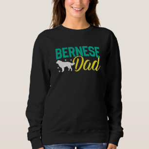 Sweatshirt Chiens de Montagne Bernese Papa Berner Chiens Prop