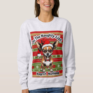 Sweatshirt Chihuahua On The Naughty List 