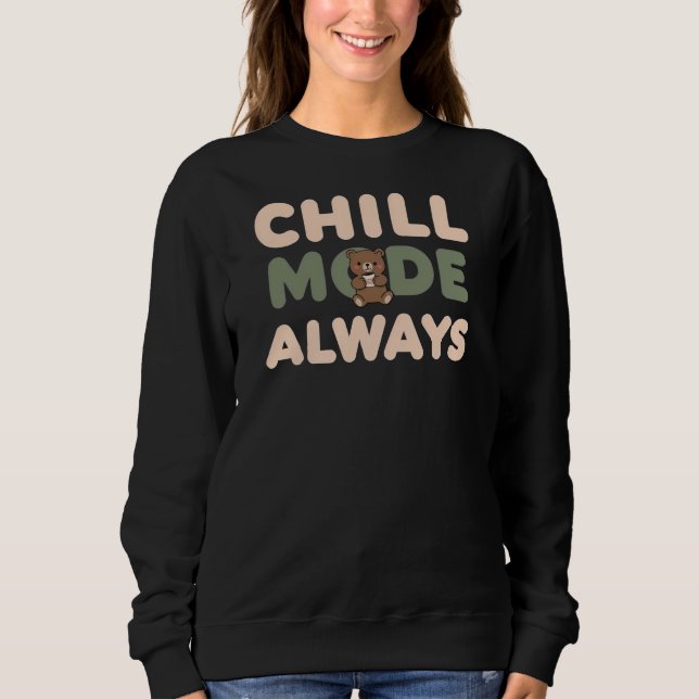 Sweatshirt "Chill Mode Always" with a Relaxing Sloth (Devant)