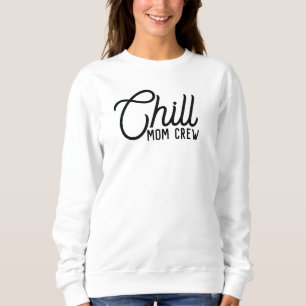 Sweatshirt Chill Mom Crew Script moderne Fête des mères