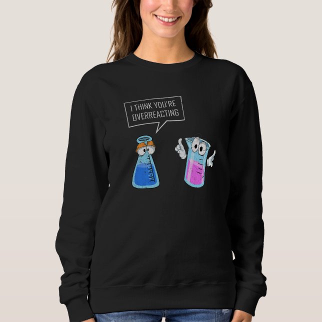 Sweatshirt Chimie Réaction Chimiste Science Chimie Nerd (Devant)