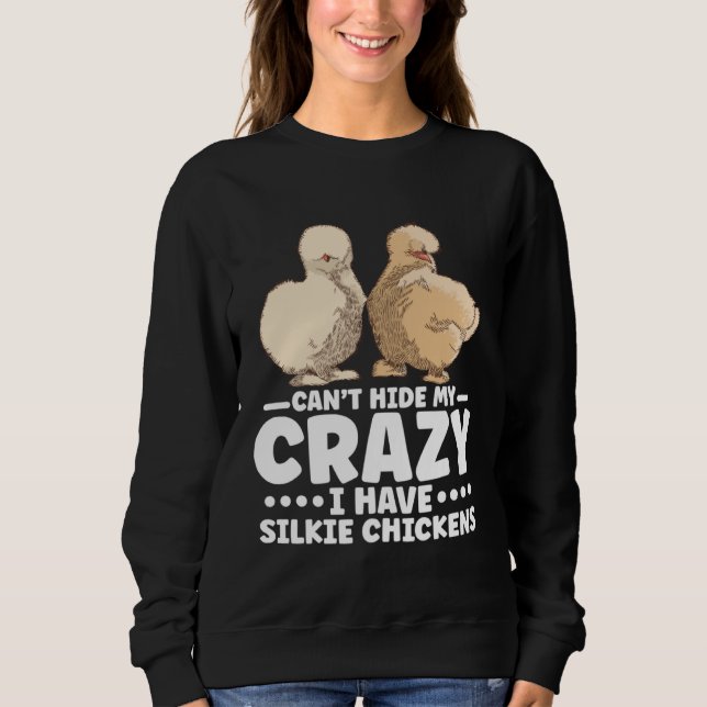 Sweatshirt Chinese Silk Silkie Chicken Farmer Silky (Devant)