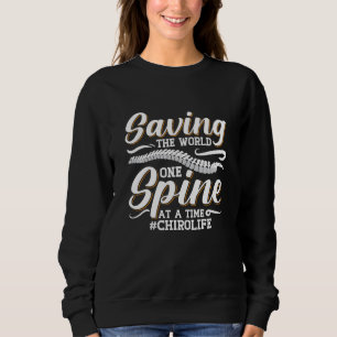 Sweatshirt Chiropratique Sauver Le Monde Spine Chiropracteur