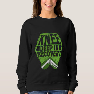 Sweatshirt Chirurgie du genou Récupération Chirurgie du genou