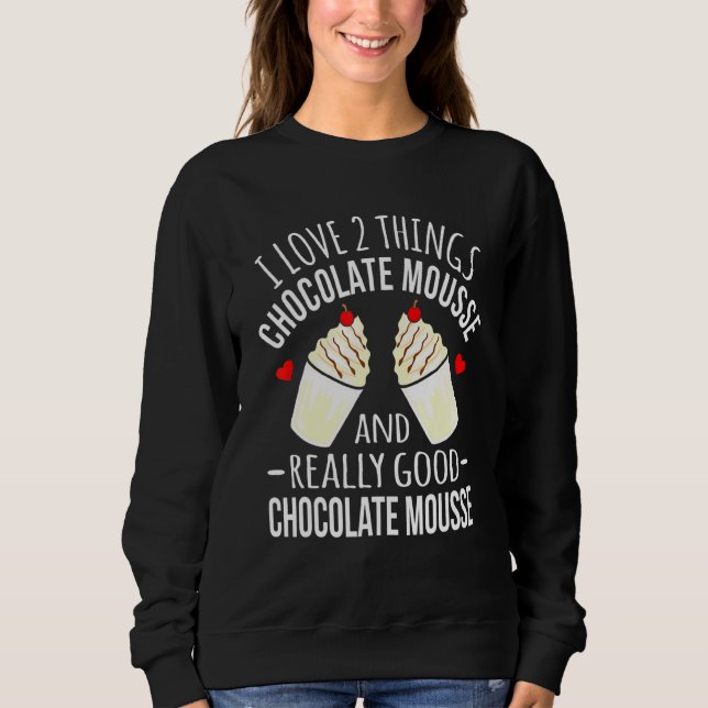Sweatshirt Chocolat I Love Chocolate Mousse Graphique (Devant)