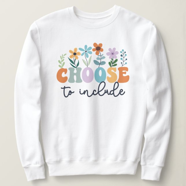 Sweatshirt Choisir D'Inclure L'Autisme Enseignant De L'Éducat (Design devant)