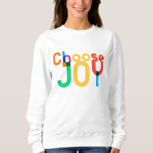 Sweatshirt Choisissez Joy