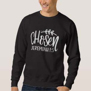 Sweatshirt Choix de la Bible Verse Jérémie 15