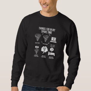 Sweatshirt Choses que je fais pendant mon temps libre, chasse