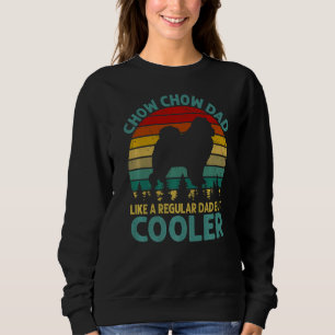 Sweatshirt Chow Chow Papa Comme Un Père Régulier Mais Glacièr