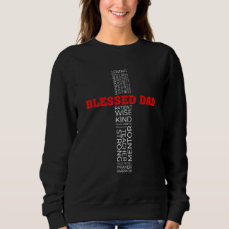 Sweatshirt Christian Blessed Dad Cross Fathers Day