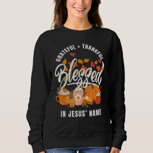 Sweatshirt Christian GRATEFUL MERCI BLESSEE Thanksgiving