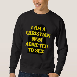 Sweatshirt Christian Mom Curieusement spécifique mème Sarcast