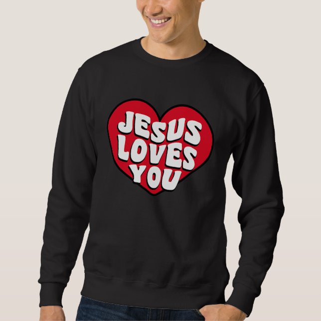 Sweatshirt Christian Valentines  bible verse scriptures Jesus (Devant)