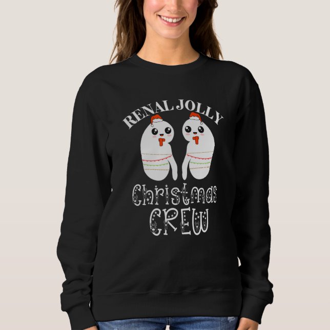 Sweatshirt Christmas Dialysis Crew Tech Kidney Nurse Renal Jo (Devant)
