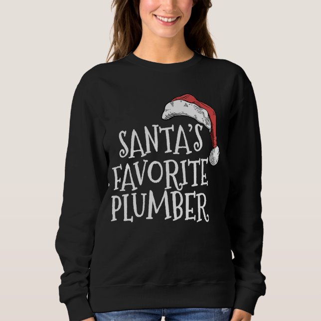 Sweatshirt Christmas for plumbers Santa's favorite plumber (Devant)