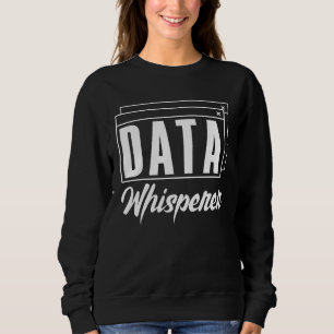 Sweatshirt Chuchoteur de données Administrateur de base de do