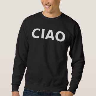 Sweatshirt Ciao