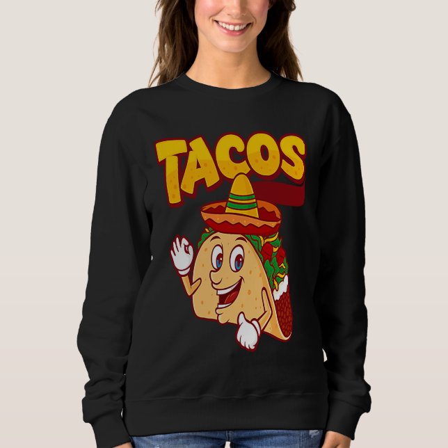 Sweatshirt Cinco De Mayo Burritos  Mexico Tacos and Avocado   (Devant)