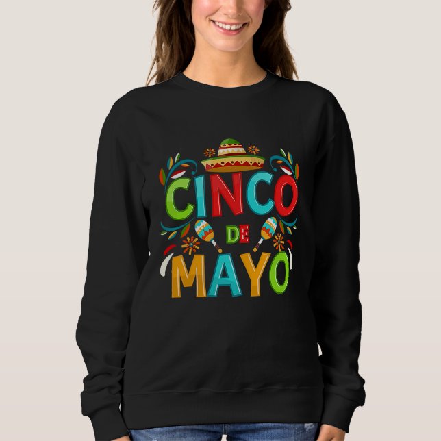 Sweatshirt Cinco De Mayo Burritos  Mexico Tacos and Avocado   (Devant)