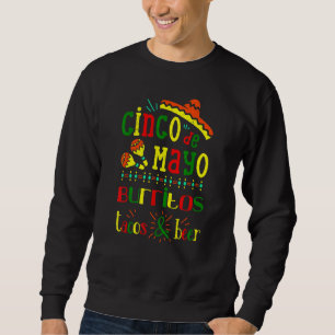 Sweatshirt Cinco De Mayo Mexicain Sombrero Burritos Tacos Et