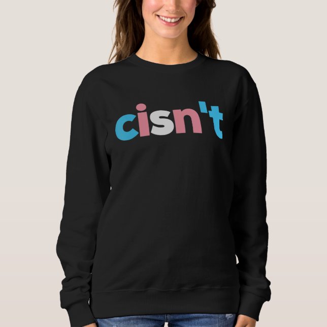 Sweatshirt Cisn t Trans Pride Transgender Flag  LGBTQ Pride M (Devant)