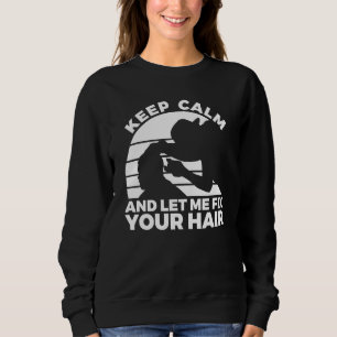 Sweatshirt Citation de barbier pour un coiffeur sarcastique 4