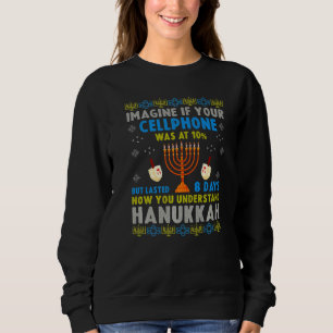 Sweatshirt Citation de Chanukah Cellphone Pride juive Ugly Ha