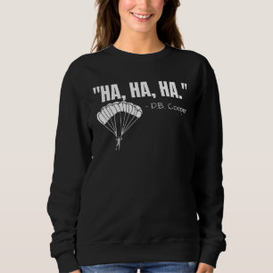 Sweatshirt Citation de Db Cooper   Légende Urbaine Skydiving 