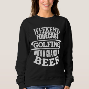 Sweatshirt Citation De Golf Drôle Pour Hommes Bière Du Week-E