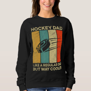 Sweatshirt Citation De Hockey Sur Glace Pour Votre Père De Ho