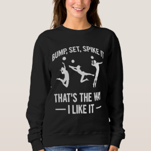 Sweatshirt Citation De La Saison De Volleyball Pour Un Joueur