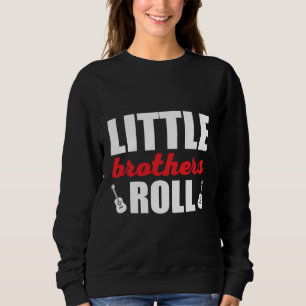 Sweatshirt Citation de musique Little Brothers Roll Rock´n Ro