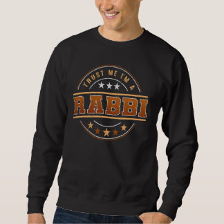 Sweatshirt Citation De Profession Drôle Je suis Rabbin
