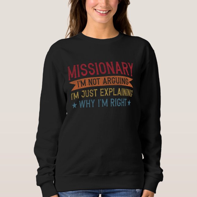 Sweatshirt Citation de profession drôle Missionnaire (Devant)