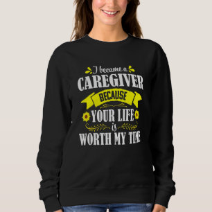 Sweatshirt Citation de tournesol Aidant de carrière Appréciat
