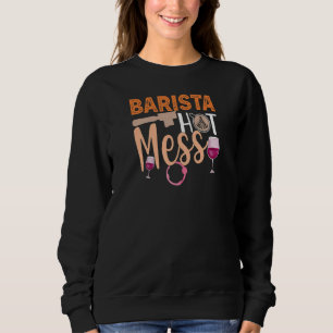 Sweatshirt Citation de vin de café pour femmes Barista Cool C