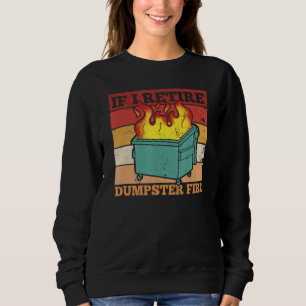 Sweatshirt Citation d'incendie pour un pompier de pompier à l