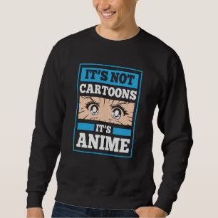 Sweatshirt Citation drôle d'anime Ce ne sont pas des dessin